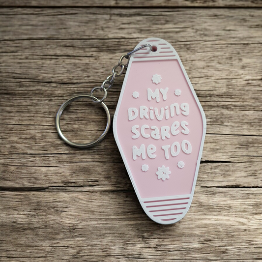 My Driving Scares Me Too Keychain